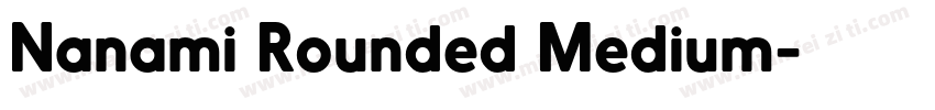 Nanami Rounded Medium字体转换